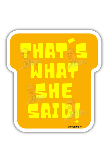 That's What She Said | The Office Stickers