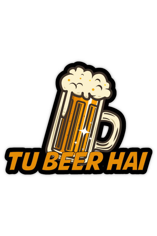 Tu Beer Hai | Beer, TV & Movies Stickers