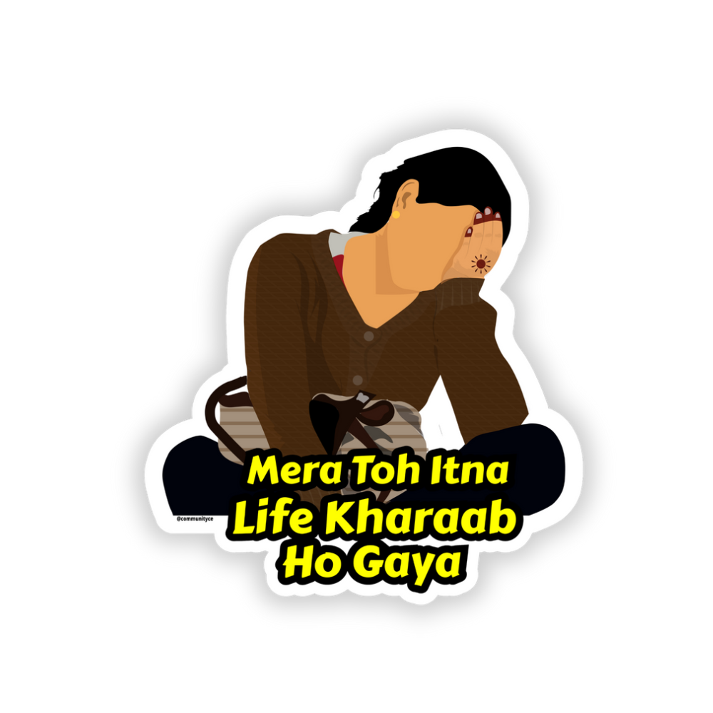 Mera Toh Life - Queen Meme Sticker