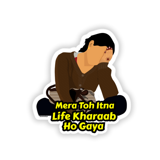 Mera Toh Life - Queen Meme Sticker