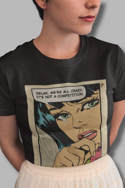 We’re All Crazy - Comics Unisex T-shirt