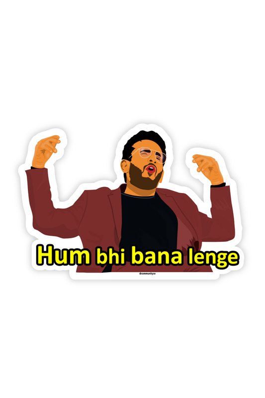 Hum Bhi Bana Lenge - Shark Tank Stickers | Meme Sticker