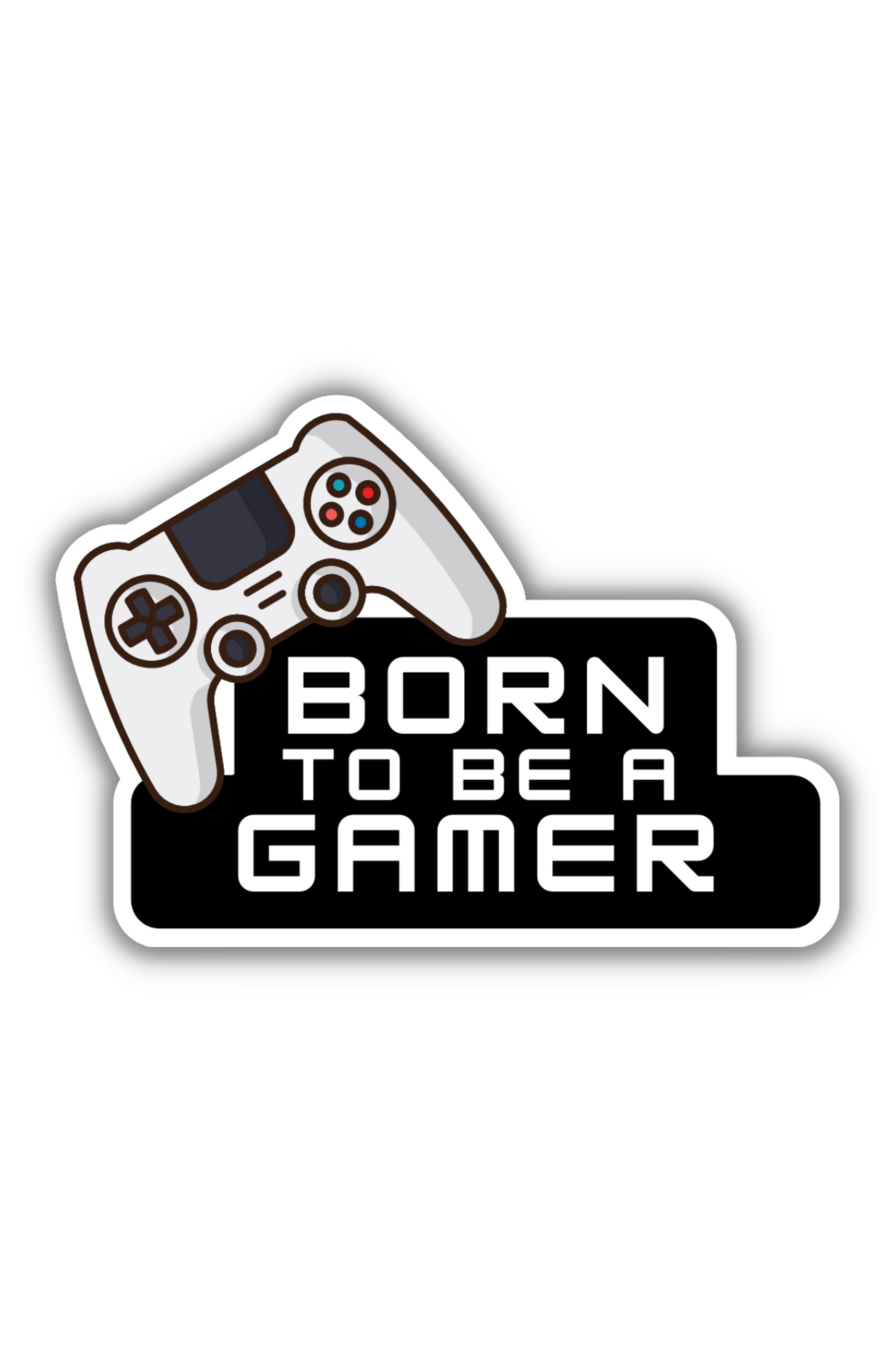 Born to be a Gamer | Gaming Stickers